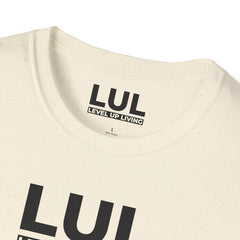 LUL "Level Up Living" Tee — Motivational Minimalist Graphic T-Shirt