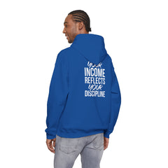 Level Up Living Hoodie – “Income Reflects Your Discipline” Motivational Pullover