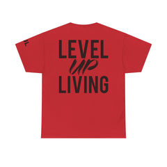 Level Up Living T-Shirt — Motivational Graphic Tee