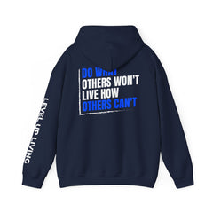 Level Up Living Hoodie — "Do What Others Won't, Live How Others Can't" Entrepreneur Sweatshirt