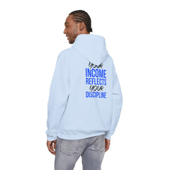 Level Up Living Hoodie – “Income Reflects Your Discipline” Motivational Pullover