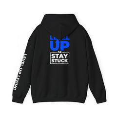 Level Up Hoodie — "Level Up or Stay Stuck" Motivational Pullover