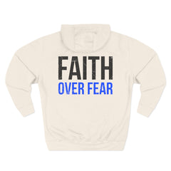 Faith Over Fear Hoodie — Inspirational Christian Pullover