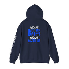 Level Up Living Hoodie – “Income Reflects Your Discipline” Motivational Pullover