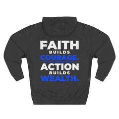 Faith Build Courage Fleece Hoodie — Inspirational Three-Panel Pullover