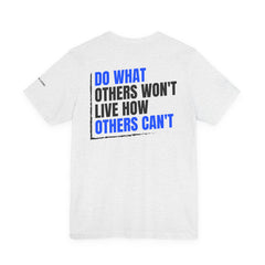 Entrepreneur 'Do What Others Won't, Live How Others Can't' T-Shirt — Level Up Living