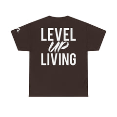 Level Up Living T-Shirt — Motivational Graphic Tee