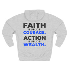 Faith Build Courage Fleece Hoodie — Inspirational Three-Panel Pullover