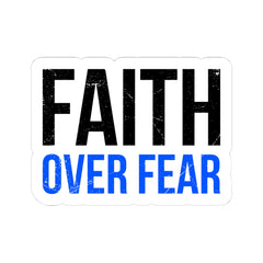 Faith Over Fear Kiss-Cut Sticker — Bold Inspirational Decal for Laptops, Water Bottles & Journals