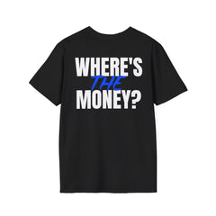 Team Moxie "Where's the Money" T-Shirt