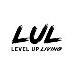 Level Up Living Sticker — LUL Brush Script Kiss-Cut Sticker for Laptops & Gear