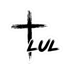 Cross Brushstroke "LUL" Kiss-Cut Sticker — Minimal Christian-Inspired Laptop Decal