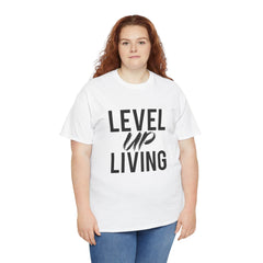 Level Up Living T‑Shirt — "Live It. Don't Talk It." Motivational Graphic Tee